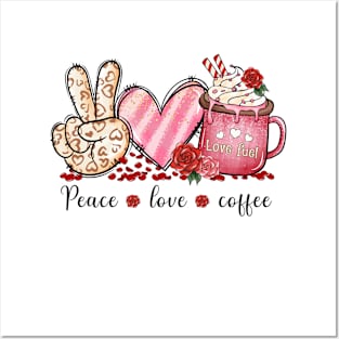 peace and love and coffee Posters and Art
